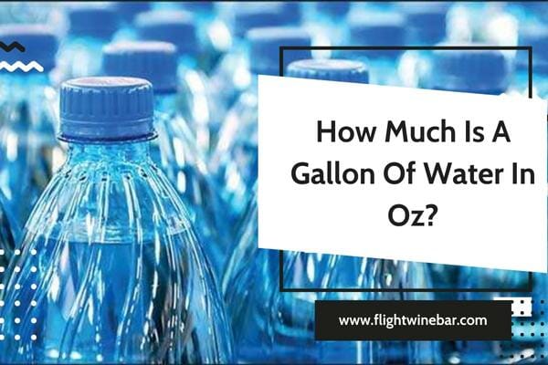 How Much Is A Gallon Of Water In Oz