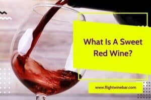 What Is A Sweet Red Wine
