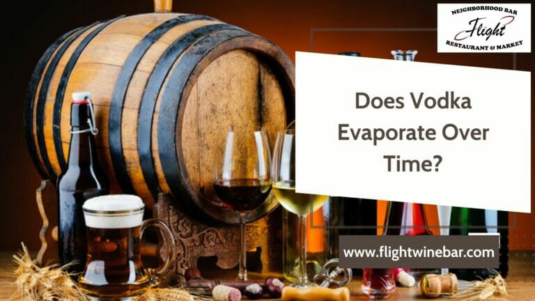 Does Vodka Evaporate Over Time