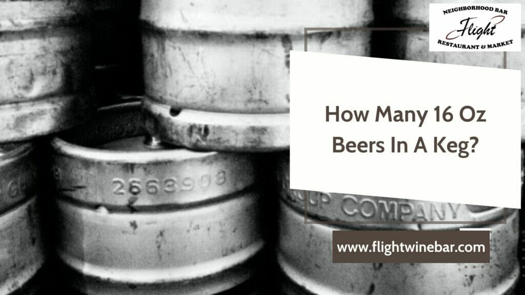 How Many 16 Oz Beers In A Keg How Many 16 Oz Beers In A Keg