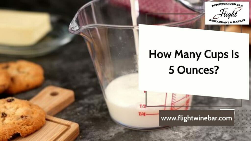 How Many Cups Is 5 Ounces How Many Cups Is 5 Ounces
