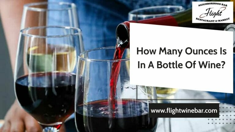 How Many Ounces Is In A Bottle Of Wine