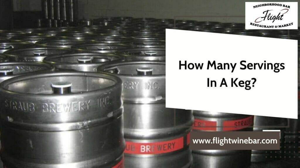 How Many Servings In A Keg How Many Servings In A Keg