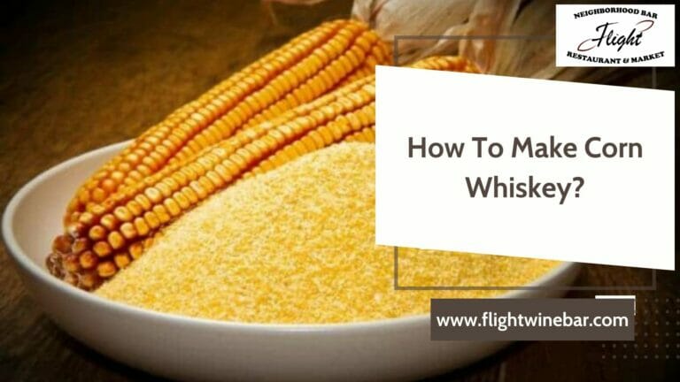 How To Make Corn Whiskey