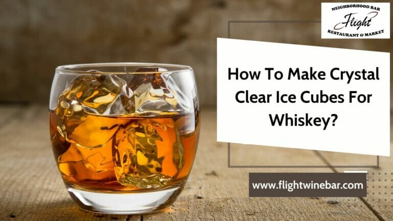 How To Make Crystal Clear Ice Cubes For Whiskey