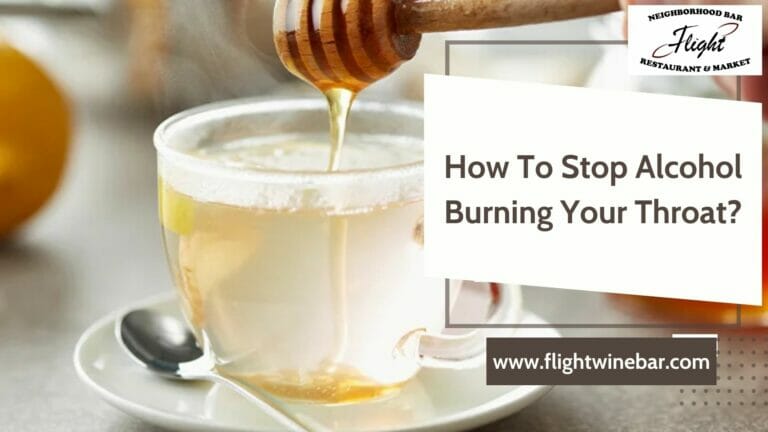 How To Stop Alcohol Burning Your Throat