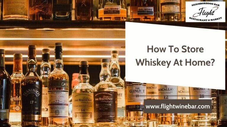 How To Store Whiskey At Home