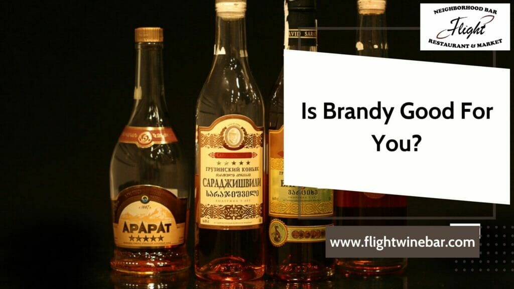 Is Brandy Good For You