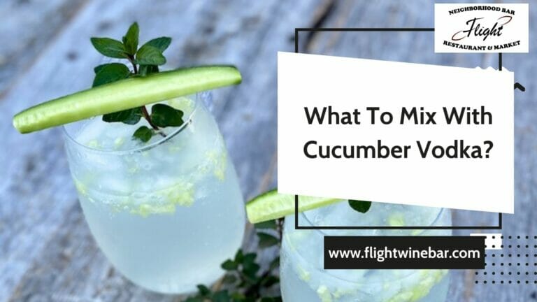 What To Mix With Cucumber Vodka